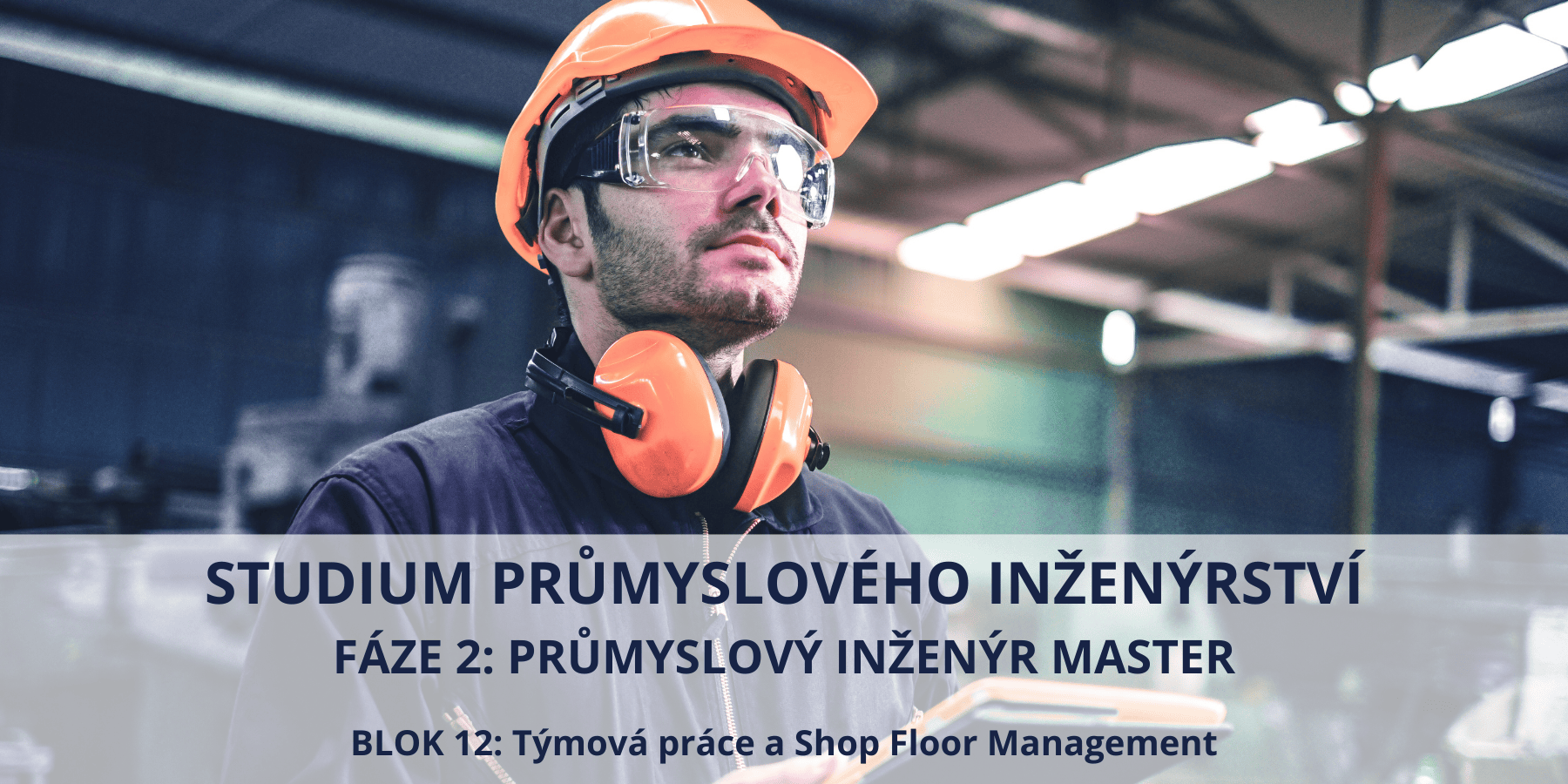 Týmová práce a Shop Floor Management