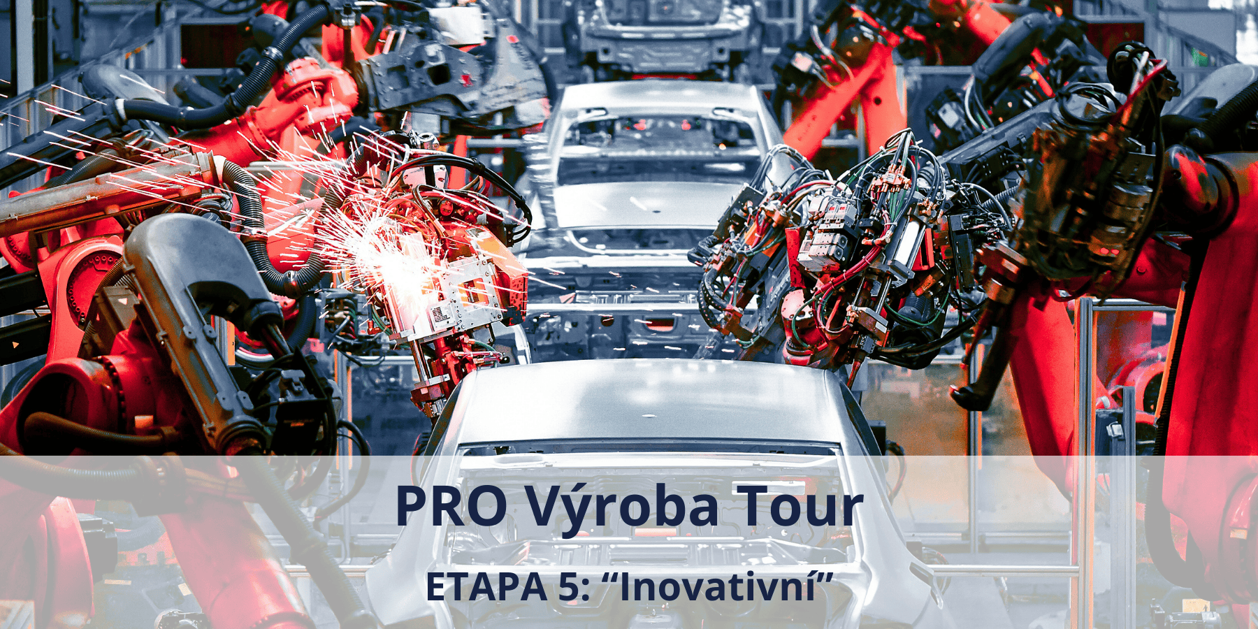ETAPA 5: „Inovativní“